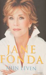 Mijn leven* door Jane Fonda (Luitingh-Sijthoff)